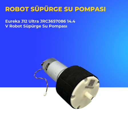 Eureka J12 Ultra JRC3657086 14.4 V Robot Süpürge Su Pompası