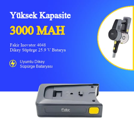 Fakir Inovator 4048 Dikey Süpürge 3000 mAh 25.9 V Batarya – Orjinal Uyumlu Uzun Ömürlü, Yüksek Performans Pil