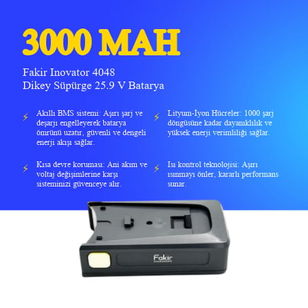 Fakir Inovator 4048 Dikey Süpürge 3000 mAh 25.9 V Batarya – Orjinal Uyumlu Uzun Ömürlü, Yüksek Performans Pil