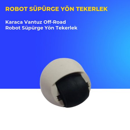 Karaca Vantuz Off-Road Robot Süpürge Yön Tekerlek