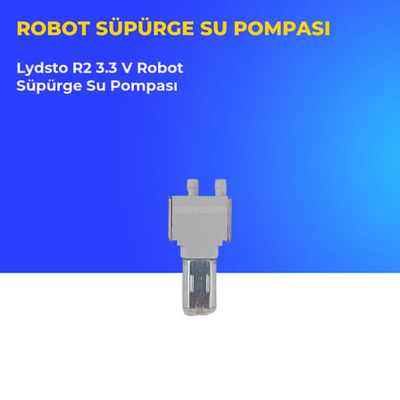 Lydsto R2 3.3 V Robot Süpürge Su Pompası