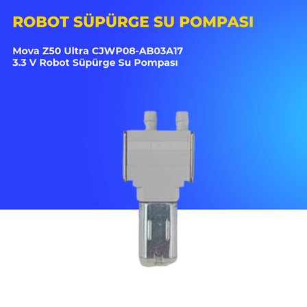 Mova Z50 Ultra CJWP08-AB03A17 3.3 V Robot Süpürge Su Pompası