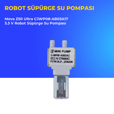 Mova Z50 Ultra CJWP08-AB03A17 3.3 V Robot Süpürge Su Pompası