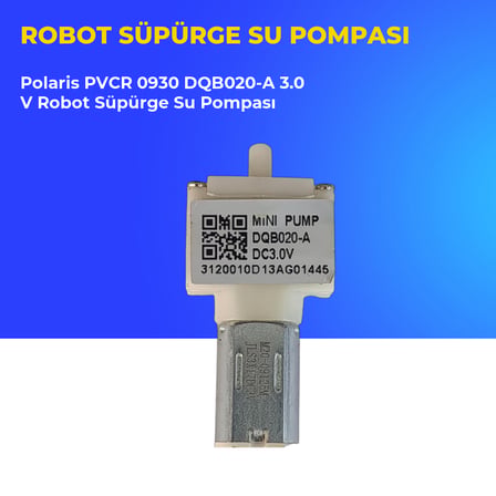 Polaris PVCR 0930 DQB020-A 3.0 V Robot Süpürge Su Pompası