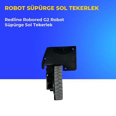 Redline Robored G2 Robot Süpürge Sol Tekerlek