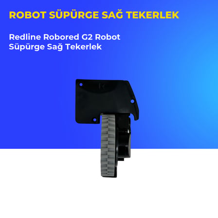 Redline Robored G2 Robot Süpürge Sağ Tekerlek