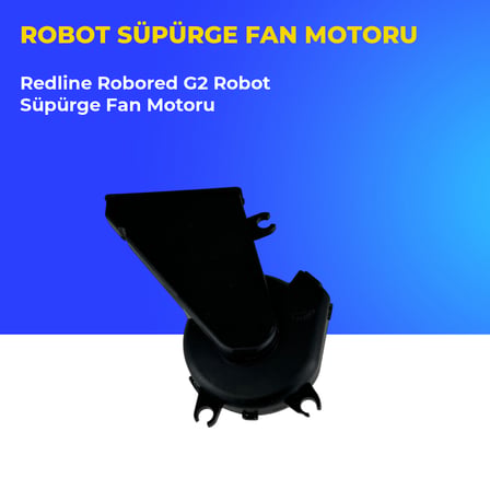 Redline Robored G2 Robot Süpürge Fan Motoru