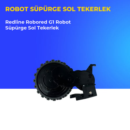 Redline Robored G1 Robot Süpürge Sol Tekerlek