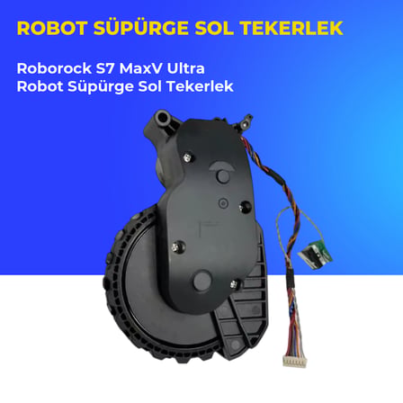 Roborock S7 MaxV Ultra Robot Süpürge Sol Tekerlek