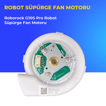 Roborock G10S Pro Robot Süpürge Fan Motoru