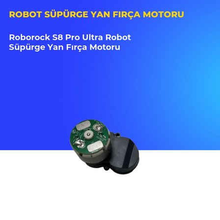 roborock s8 pro ultra robot süpürge yan fırça motoru