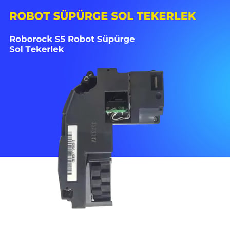 Roborock S5 Robot Süpürge Sol Tekerlek