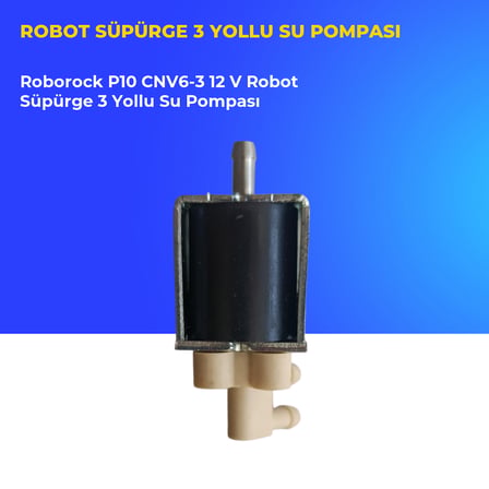 Roborock P10 CNV6-3 12 V Robot Süpürge 3 Yollu Su Pompası