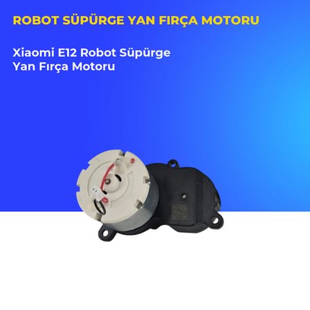 Xiaomi E12 Robot Süpürge Yan Fırça Motoru