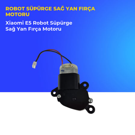 Xiaomi E5 Robot Süpürge Sağ Yan Fırça Motoru