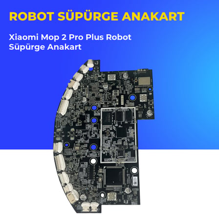 Xiaomi Mop 2 Pro Plus Robot Süpürge Anakart