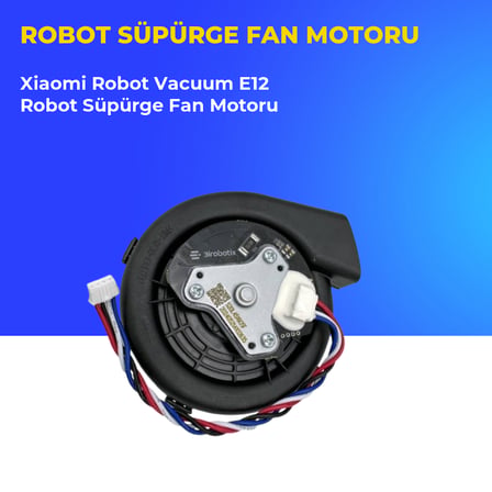 Xiaomi Robot Vacuum E12 Robot Süpürge Fan Motoru