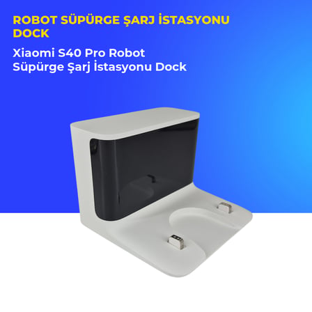 Xiaomi S40 Pro Robot Süpürge Şarj İstasyonu Dock