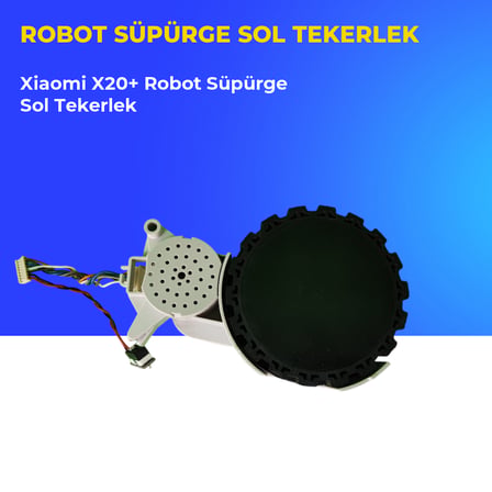 Xiaomi X20+ Robot Süpürge Sol Tekerlek