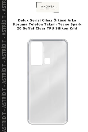 Delux Serisi Cihaz Örtüsü Arka Koruma Telefon Takımı Tecno Spark 20 Şeffaf Clear TPU Silikon Kılıf