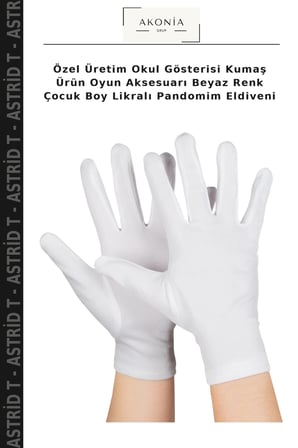 Özel Üretim Okul Gösterisi Kumaş Ürün Oyun Aksesuarı Beyaz Renk Çocuk Boy Likralı Pandomim Eldiveni