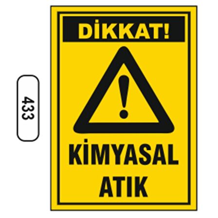 Dikkat Kimyasal Atık Uyarı Levhası