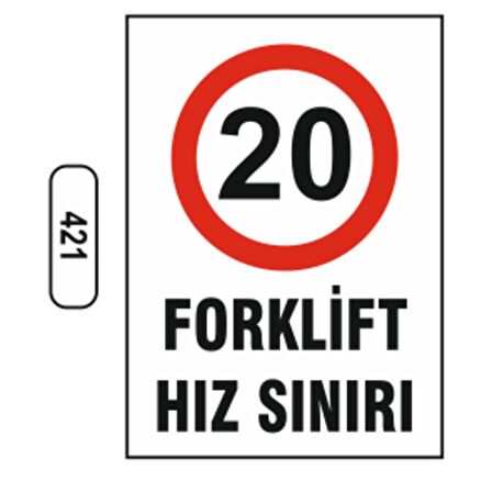 Forklift Hız Sınırı 20 Uyarı Levhası