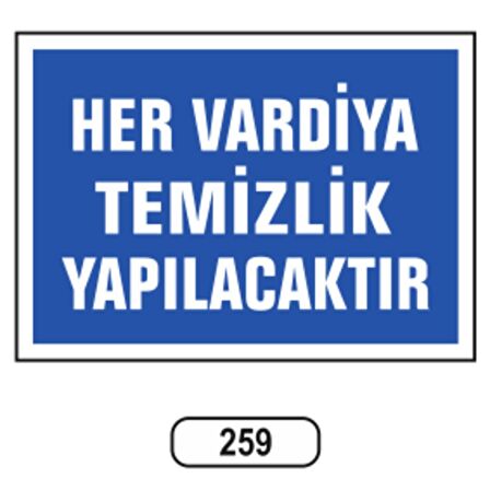 Her Vardiya Temizlik Yapılacaktır Levhası