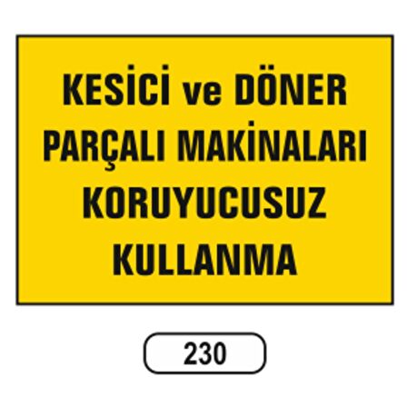 Kesici ve Döner Parçalı Makinaları Koruyucusuz Kullanma