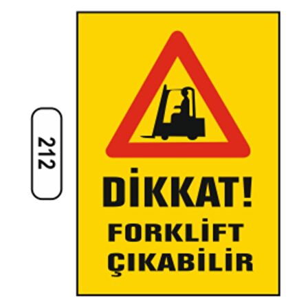 Dikkat Forklift Çıkabilir Uyarı Levhası