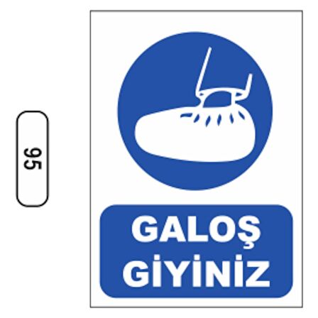 Galoş Giyiniz Uyarı Ikaz Levhası