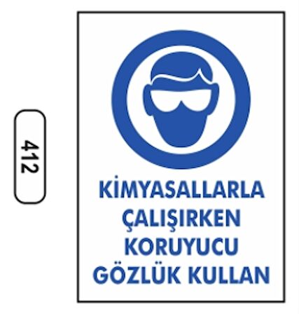 Kimyasallarla Çalışırken Koruyucu Gözlük Kullan Uyarı Levhası