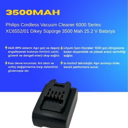 Philips Cordless Vacuum Cleaner 6000 Series XC6552/01 Dikey Süpürge 3500 Mah 25.2 V Batarya – Orjinal Uyumlu Uzun Ömürlü, Maksimum Performans Pil