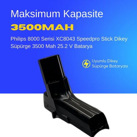 Philips 8000 Serisi XC8043 Speedpro Stick Dikey Süpürge 3500 Mah 25.2 V Batarya – Orjinal Uyumlu Uzun Ömürlü, Maksimum Performans Pil