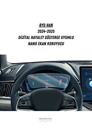 BYD HAN 2024-2025 Dijital Hayalet Gösterge Uyumlu Nano Ekran Koruyucu