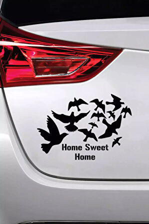 Kuşlar ve Sweet Home - Araç, Oto, Laptop, Duvar Uyumlu Sticker 30*21 Cm