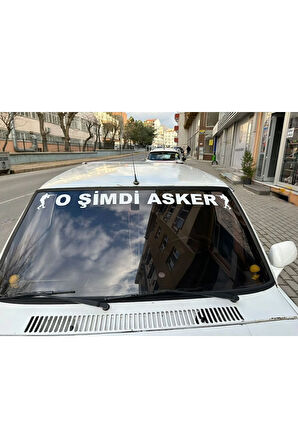 ARAÇ OTO STİCKER O ŞİMDİ ASKER YAZI SÖZLERİ