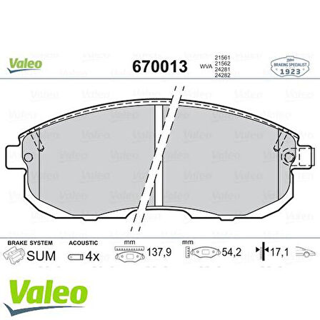 Valeo 670013 Ön Fren Balatası Maxima Q2.0 94-Juke 1.5DCI Fişli 4106040U90