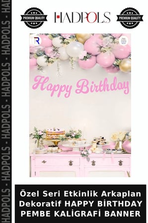 Özel Seri Etkinlik Arkaplan Dekoratif HAPPY BİRTHDAY PEMBE KALİGRAFİ BANNER