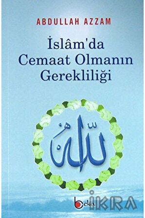 Islam'da Cemaat Olmanın Gerekliliği