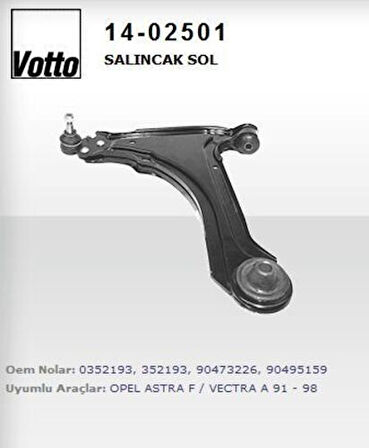 Votto 14-02501 Salıncak Sol Astra F 1998-2002-Vectra A 1988-1994 352193