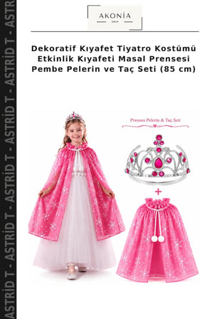 Dekoratif Kıyafet Tiyatro Kostümü Etkinlik Kıyafeti Masal Prensesi Pembe Pelerin ve Taç Seti (85 cm)