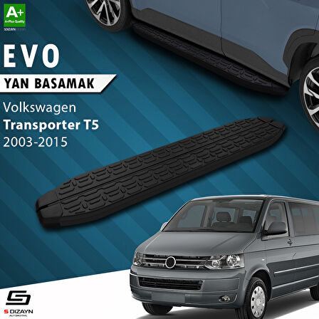S-Dizayn VW Transporter T5 Kısa Şase Evo Siyah Yan Basamak 213 Cm 2003-2015 A+ Kalite