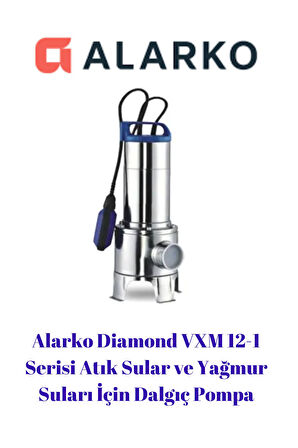 Alarko Diamond Vxm 12-1 Serisi Atık Sular Ve Yağmur Suları Için Dalgıç Pompa