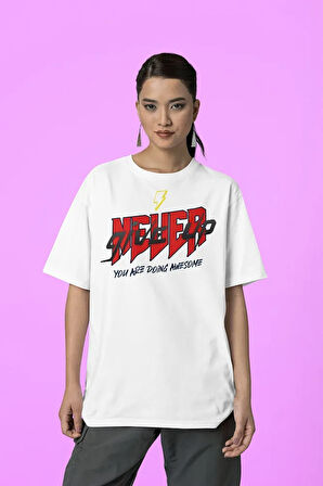 Never Give Up You Are Doing Awesome Yazılı Unisex Oversize Tişört