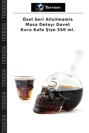Özel Seri Alisilmamis Masa Detayı Davet Kuru Kafa Şişe 550 ml.