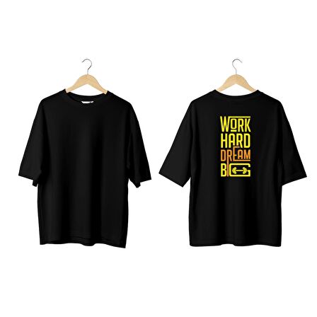 Wicold Work Hard Dream Big Baskılı Oversize T-Shirt Erkek Tişört Unisex Tişört Kadın Tişört