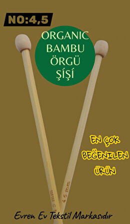 EVREN EV TEKSTİL BAMBU ÖRGÜ ŞİŞ NO: 4,5