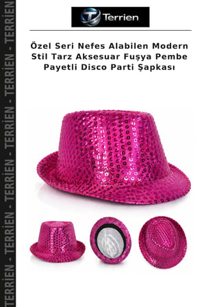 Özel Seri Nefes Alabilen Modern Stil Tarz Aksesuar Fuşya Pembe Payetli Disco Parti Şapkası