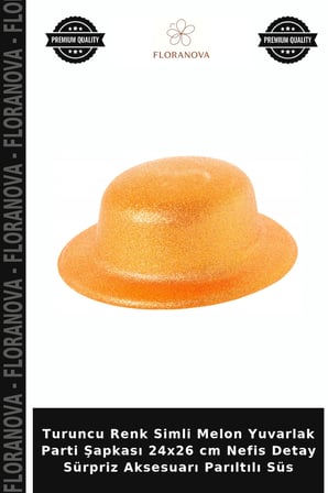 Turuncu Renk Simli Melon Yuvarlak Parti Şapkası 24x26 cm Nefis Detay Sürpriz Aksesuarı Parıltılı Süs